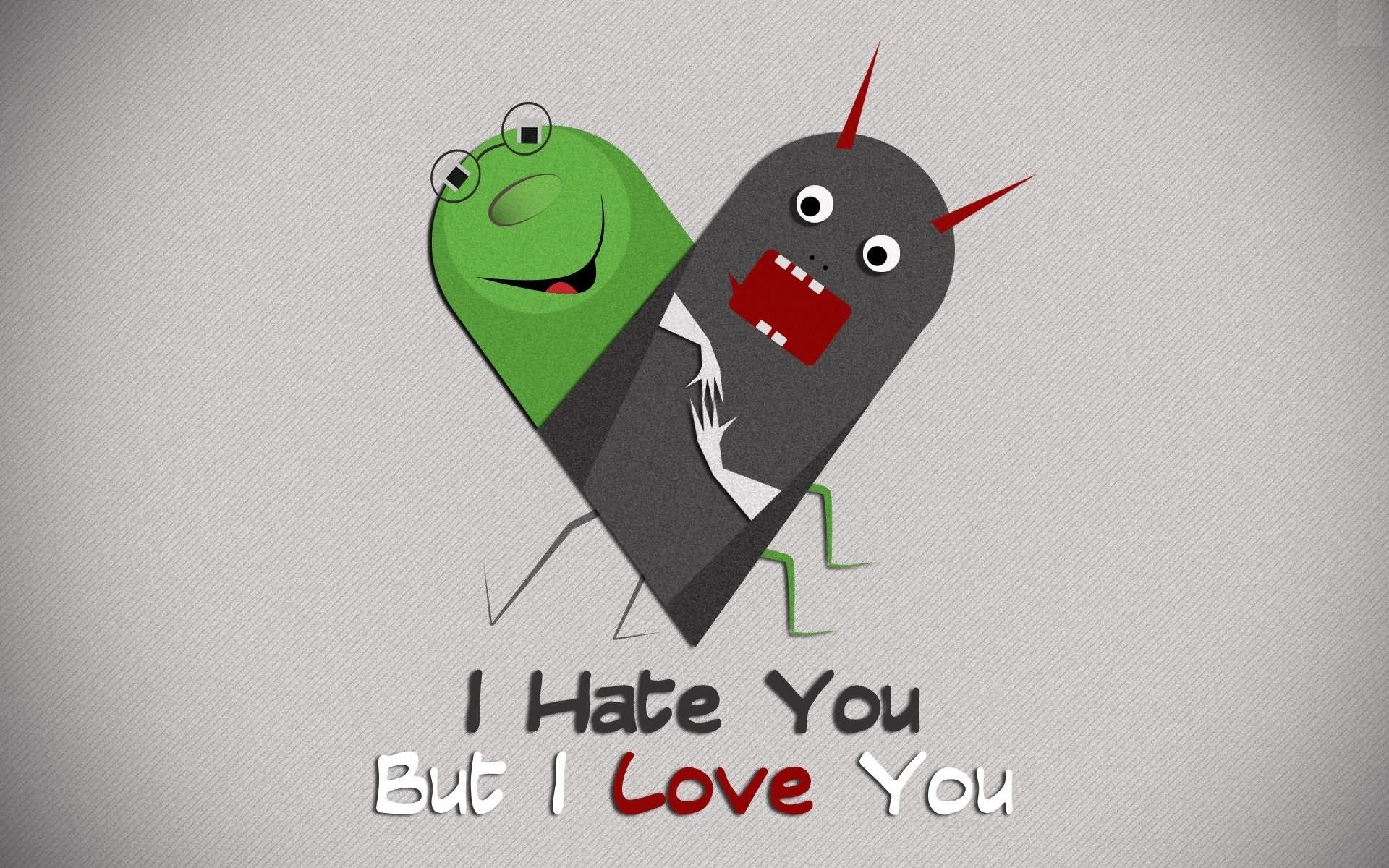 I Hate You But I Love You Wallpaper 1920x1200