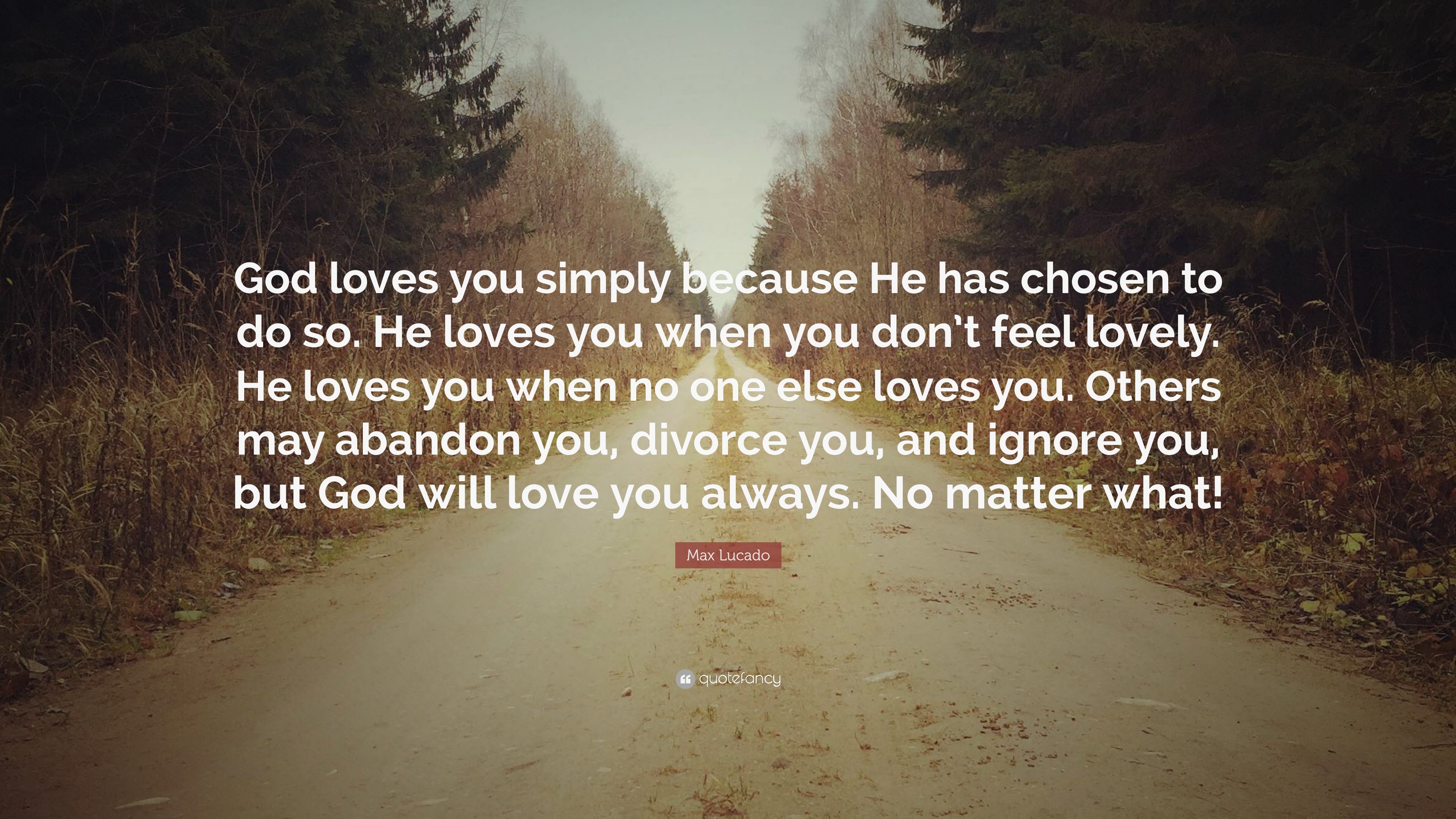 Love You Quotes God Loves You Simply Because He Has Chosen To Do So 3840x2160