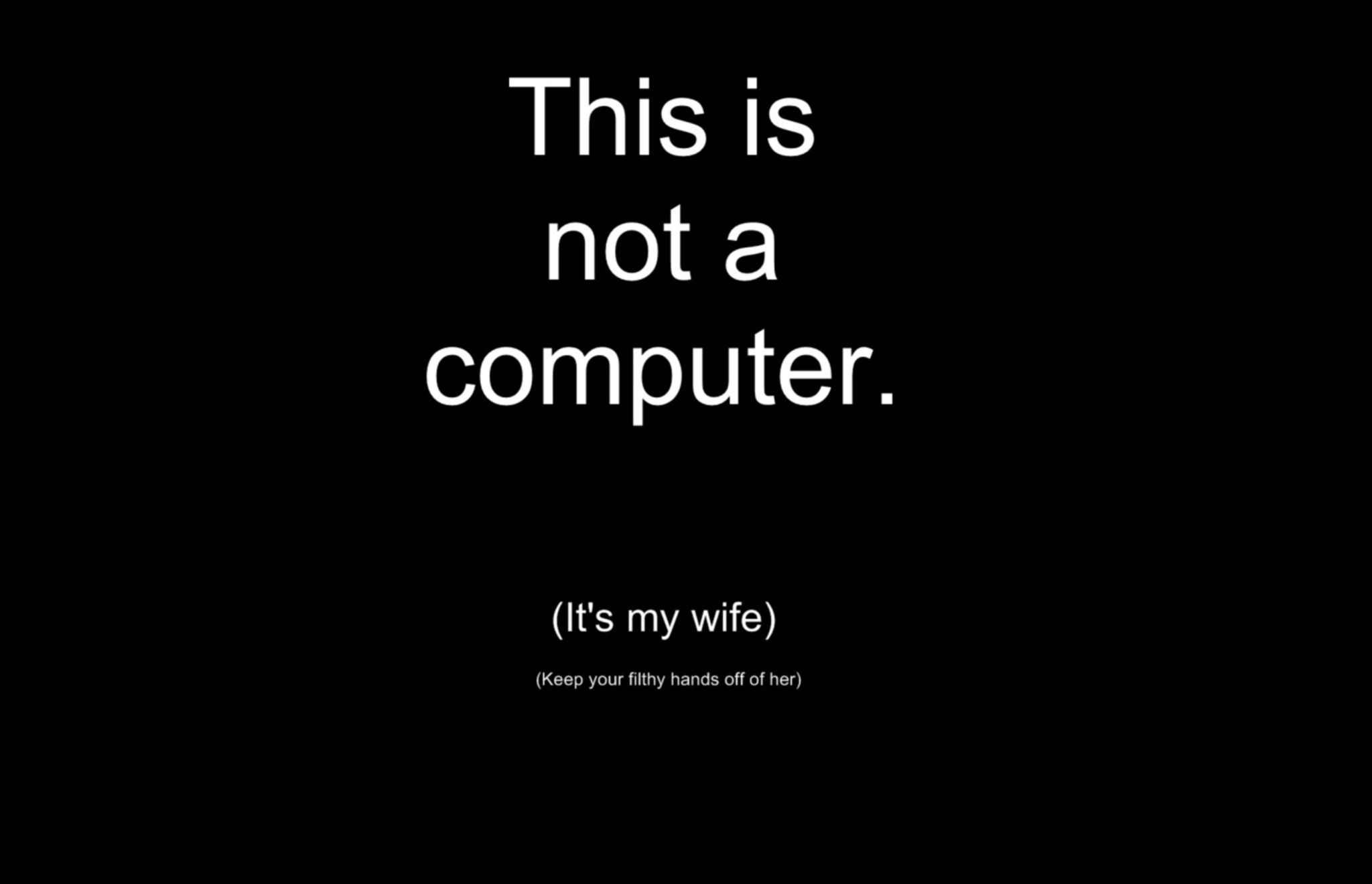 Wife Computer Funny Wallpaper 2048x1320